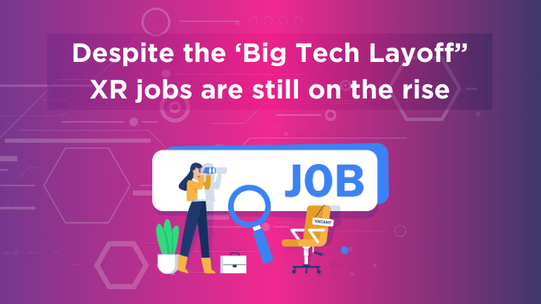 XR vacancies holding up despite wider Big Tech layoffs