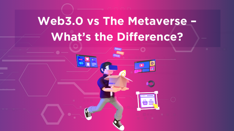 The difference between Web3.0 and the Metaverse explained