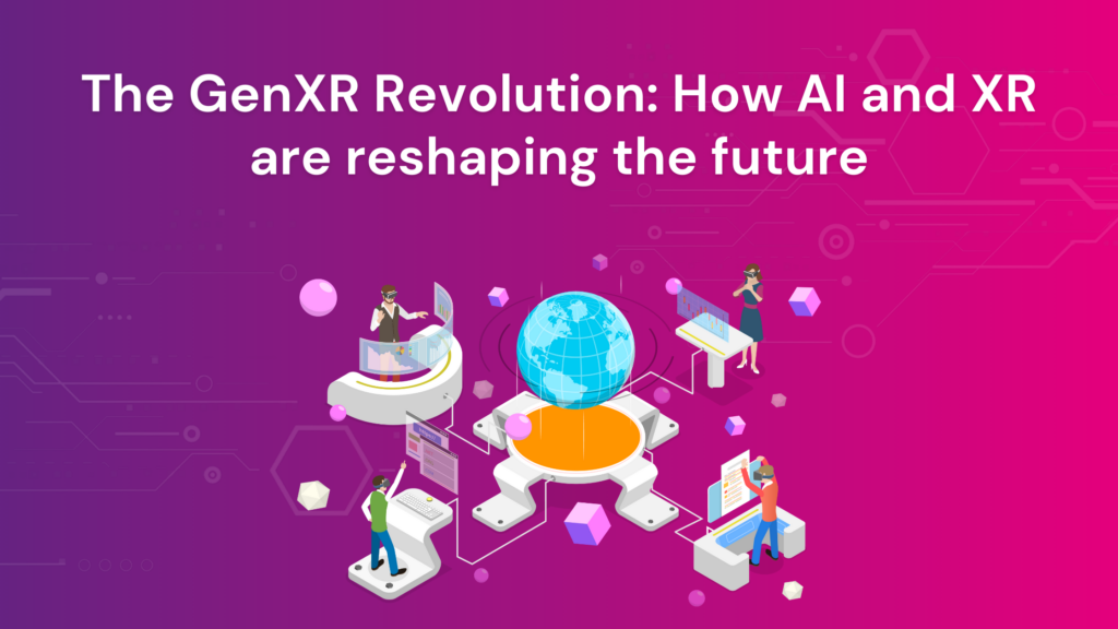How generative AI and XR combine to shape immersive creative production